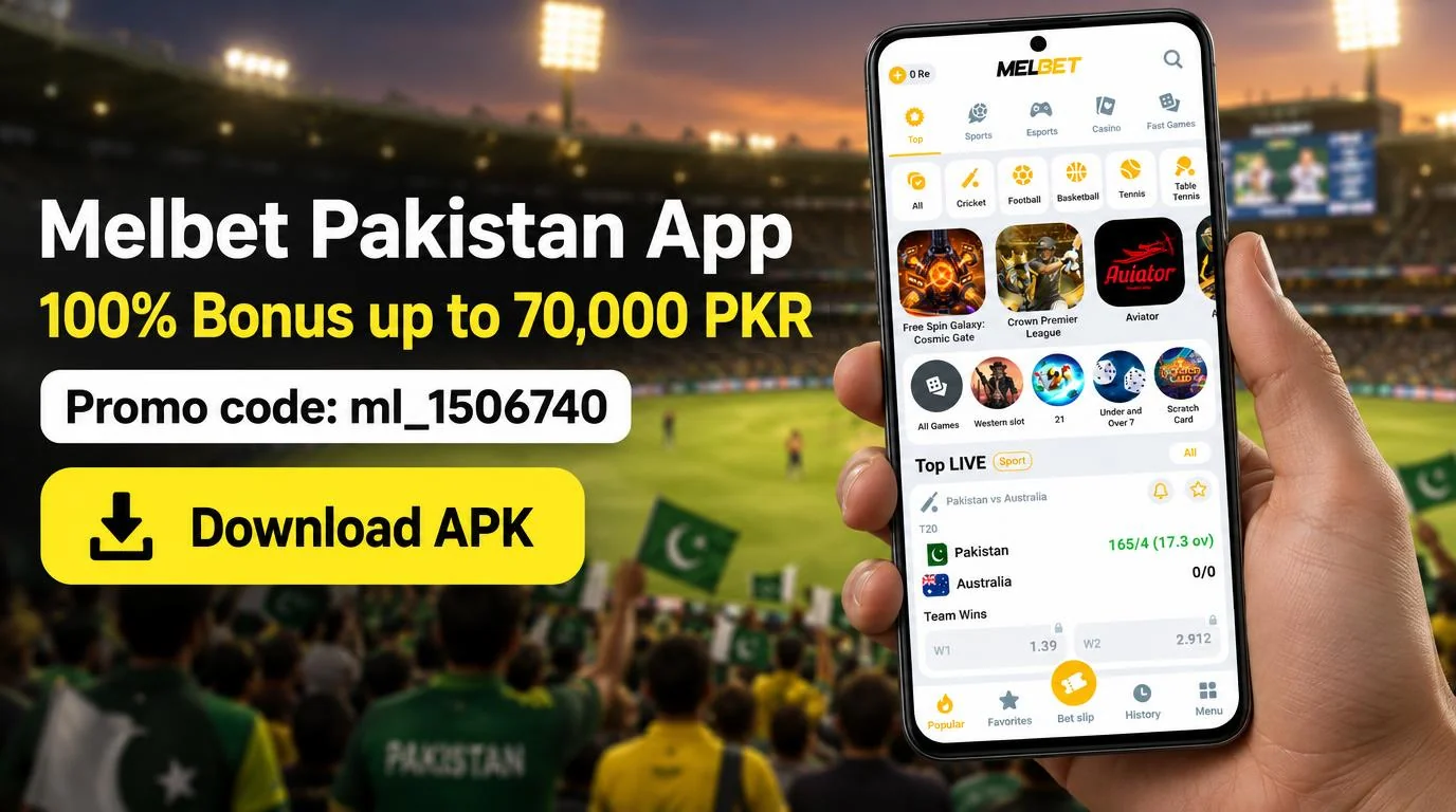 Melbet Pakistan app with 100% bonus up to 70,000 PKR and promo code ml_1506740